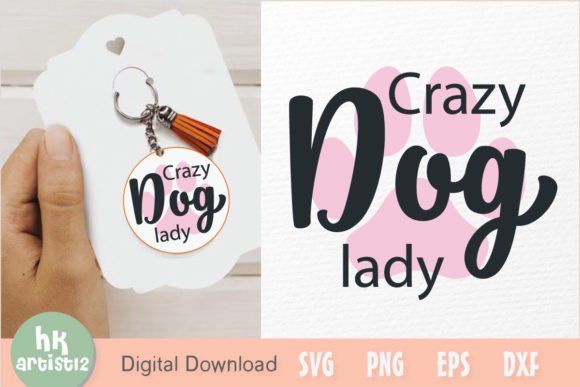 Crazy Dog Lady Keychain SVG Review