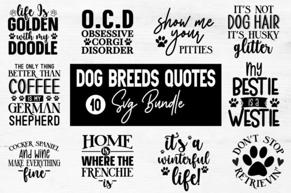 Dog Breeds Quotes SVG Bundle 10 Design