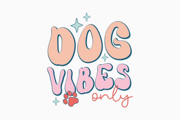 Dog Vibes Only SVG Design Retro