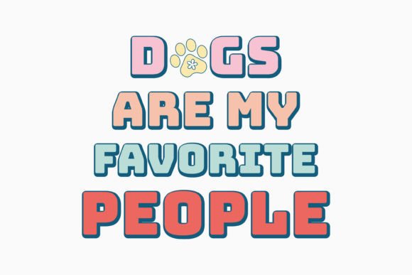Dogs Are My Favorite People SVG Retro